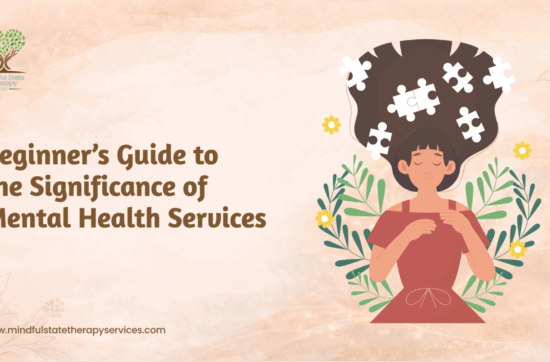 Beginner’s Guide to the Significance of Mental Health Services
