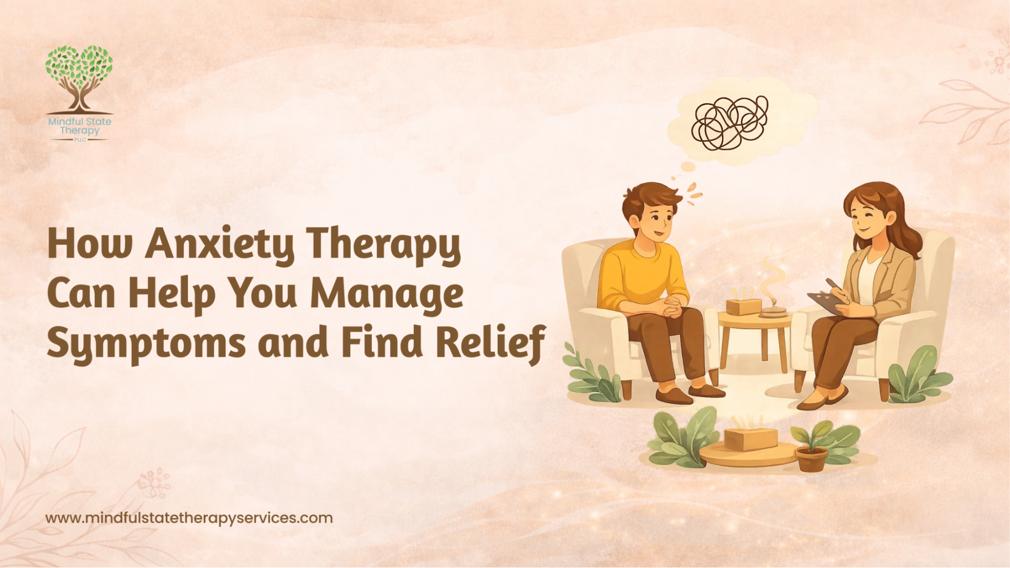 How Anxiety Therapy Can Help You Manage Symptoms and Find Relief