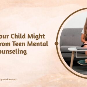 Teen Mental Health Counseling
